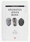 SOCRATES, JESUS, BUDA