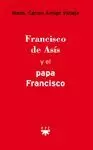 FRANCISCO DE ASÍS Y EL PAPA FRANCISCO