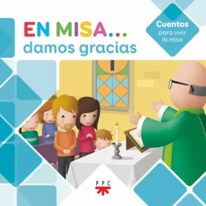 EN MISA DAMOS GRACIAS (CUENTOS)