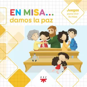 EN MISA DAMOS LA PAZ (JUEGOS)