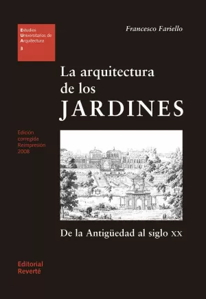 ARQUITECTURA DE LOS JARDINES. DE LA ANTIGUEDAD AL S.XX