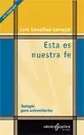ÉSTA ES NUESTRA FE. TEOLOGÍA PARA UNIVERSITARIOS