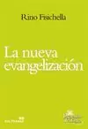 NUEVA EVANGELIZACIÓN, LA
