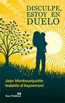 DISCULPE ESTOY EN DUELO