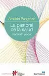 PASTORAL DE LA SALUD. SANACIÓN GLOBAL.