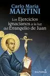 EJERCICIOS IGNACIANOS A LA LUZ DEL EVANGELIO DE JUAN, LOS