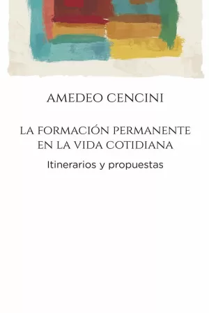 FORMACIÓN PERMANENTE EN LA VIDA COTIDIANA, LA