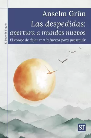 DESPEDIDAS: APERTURA A MUNDOS NUEVOS