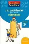 VACACIONES SANTILLANA 1EP MATEMATICAS 110 PROBLEMAS