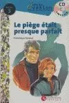 LA PIEGE ETAIT PRESQUE PARFA (EV3+CD)