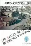 CALLES DE LINARES SU HISTORIA Y VICISITUDES