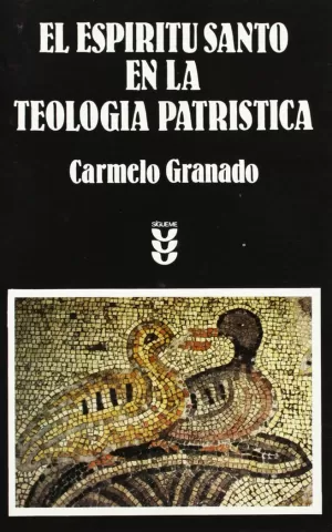 EL ESPÍRITU SANTO EN LA TEOLOGIA PATRÍSTICA
