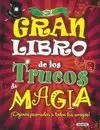 GRAN LIBRO DE LOS TRUCOS DE MAGIA