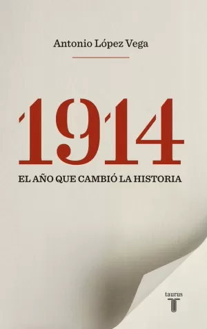 1914 EL AÑO QUE CAMBIO LA HISTORIA