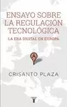 ENSAYO SOBRE LA REGULACIÓN TECNOLÓGICA