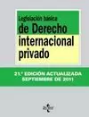 LEGISLACIÓN BÁSICA 2011 DERECHO INTERNACIONAL PRIVADO