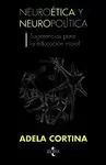 NEUROÉTICA Y NEUROPOLÍTICA