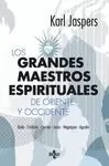 GRANDES MAESTROS ESPIRITUALES DE ORIENTE Y OCCIDENTE