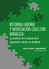REFORMA LABORAL Y NEGOCIACIÓN COLECTIVA ANDALUZA