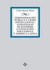 ADMINISTRACIÓN PÚBLICA Y CRISIS INSTITUCIONAL. ESTRATEGIAS DE REFORMA E INNOVACI