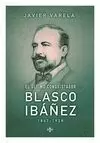 ÚLTIMO CONQUISTADOR, EL. BLASCO IBÁÑEZ 1867-1928