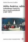 ADIÓS AMÉRICA, ADIÓS