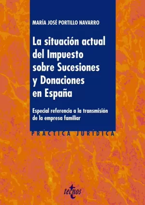 SITUACIÓN ACTUAL DEL IMPUESTO SOBRE SUCESIONES Y DONACIONES EN ESPAÑA