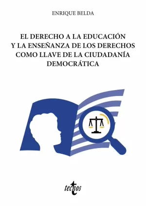 DERECHO A LA EDUCACIÓN Y LA ENSEÑANZA DE LOS DERECHOS COMO LLAVE DE LA CIUDAD