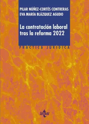 CONTRATACIÓN LABORAL TRAS LA REFORMA 2022