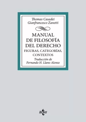 MANUAL DE FILOSOFÍA DEL DERECHO. FIGURAS, CATEGORÍAS, CONTEXTOS