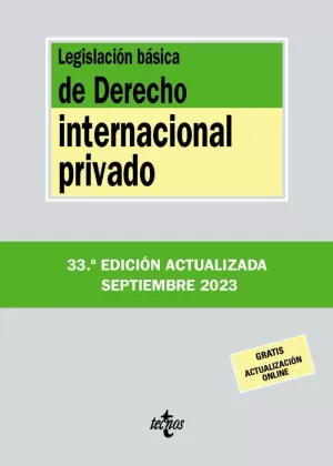 LEGISLACIÓN BÁSICA DE DERECHO INTERNACIONAL PRIVADO (ACTUALIZADA SEPTIEMBRE 2023)