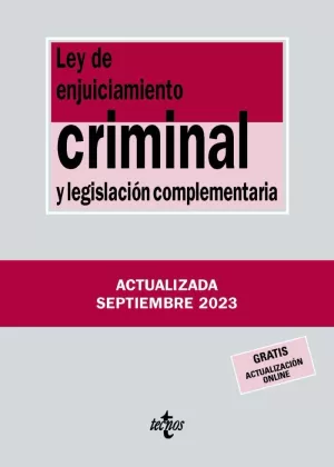 LEY DE ENJUICIAMIENTO CRIMINAL Y LEGISLACIÓN COMPLEMENTARIA (ACTUALIZADA SEPTIEMBRE 2023)