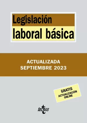 LEGISLACIÓN LABORAL BÁSICA (ACTUALIZADA SEPTIEMBRE 2023)