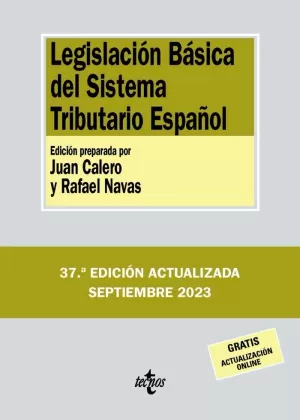 LEGISLACIÓN BÁSICA DEL SISTEMA TRIBUTARIO ESPAÑOL (ACTUALIZADA SEPTIEMBRE 2023)