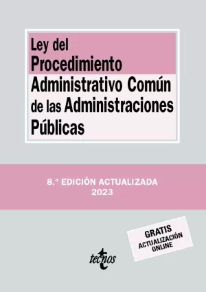LEY DEL PROCEDIMIENTO ADMINISTRATIVO COMÚN DE LAS ADMINISTRACIONES PÚBLICAS  (ACTUALIZADA SEPTIEMBRE 2023)