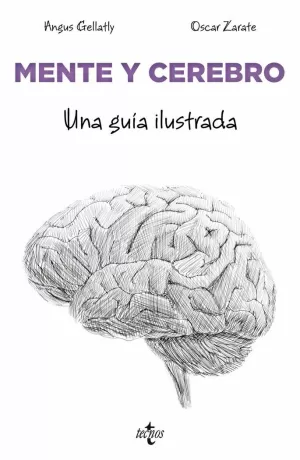 MENTE Y CEREBRO. UNA GUÍA ILUSTRADA