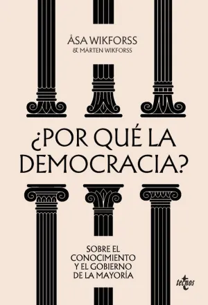 POR QUÉ LA DEMOCRACIA?