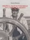 POLITICA, CULTURA Y SOCIEDAD EN LA ESPAÑA DE FRANCO II