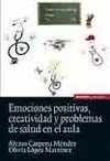 EMOCIONES POSITIVAS CREATIVIDAD Y PROBLEMAS SALUD AULA