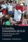 FAMILIA TRANSMISORA DE LA FE