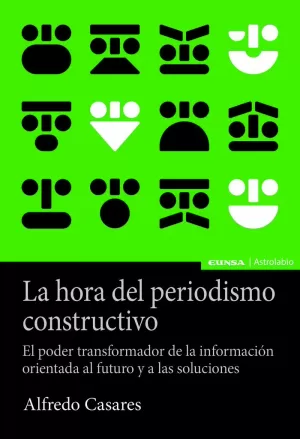 HORA DEL PERIODISMO CONSTRUCTIVO, LA
