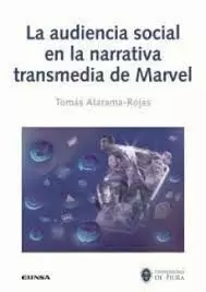 AUDIENCIA SOCIAL EN LA NARRATIVA TRANSMEDIA DE MARVEL