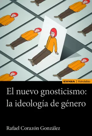 NUEVO GNOSTICISMO LA IDEOLOGÍA DE GÉNERO