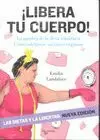 LIBERA TU CUERPO!