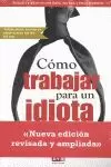COMO TRABAJAR PARA UN IDIOTA