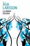 SENDA OSCURA, LA [CARTONÉ]