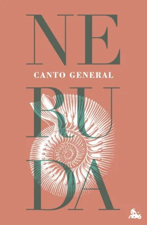 NERUDA CANTO GENERAL