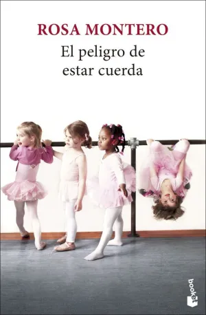 PELIGRO DE ESTAR CUERDA, EL