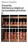 ECONOMÍA, FETICHISMO Y RELIGIÓN EN LAS SOCIEDADES PRIMITIVAS