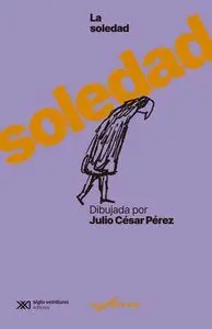 SOLEDAD DIBUJADA POR JULIO CÉSAR PÉREZ, LA